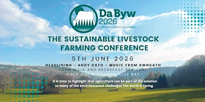 Da Byw 2026 - Live Stock Environmental Sustainability of Farming | Coed Coch