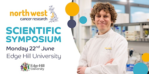 North West Cancer Research  Scientific Symposium 2026 | Edge Hill University