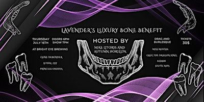 Lavender's Luxury Bone Benefit Show | Bright Eye Brewing