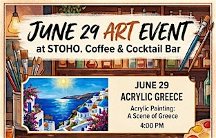 StoHo. Summer Art Series: Greece in Acrylic | StoHo.