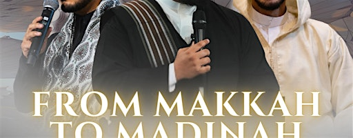 From Makkah to Madinah | ISGH River Oaks Islamic Center (ROIC)