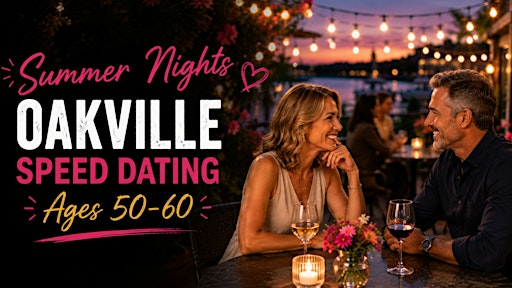 Summer Nights Oakville Speed Dating (Ages 50-60) | Figaro Coffee House
