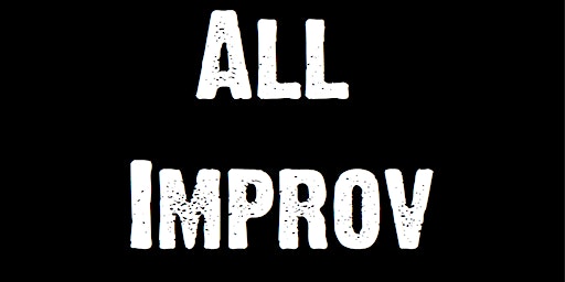 ALL IMPROV - ONE DAY INTENSIVE W/ BRIAN JAMES O'CONNELL! | The Glendale Room