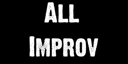 ALL IMPROV - ONE DAY INTENSIVE W/ BRIAN JAMES O'CONNELL! | The Glendale Room
