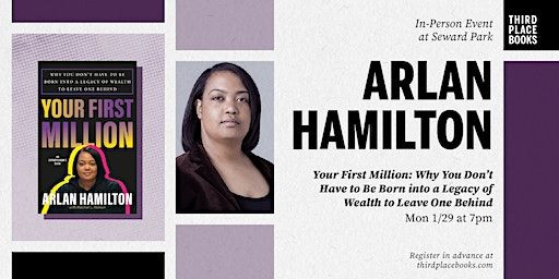Arlan Hamilton presents 'Your First Million' | Third Place Books