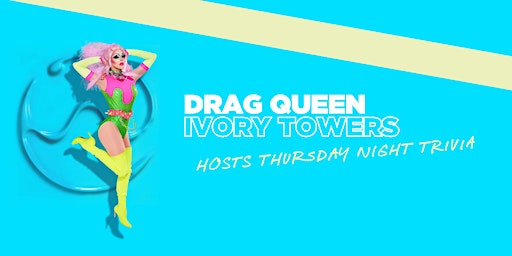 Drag Queen Ivory Towers Hosts Trivia Thursday at Eleven 01 | Eleven 01 Stone Oven Pizza at Horseshoe Resort