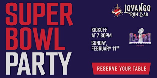 Super Bowl Party! | Lovango Rum Bar