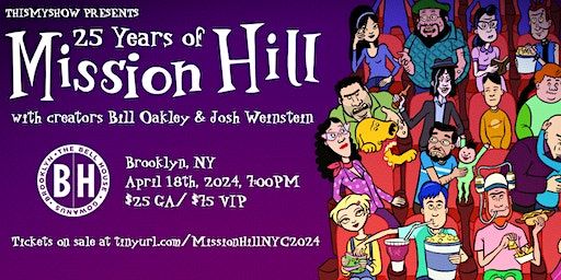 25 Years of Mission Hill w/ Creators Bill Oakley and Josh Weinstein | The Bell House
