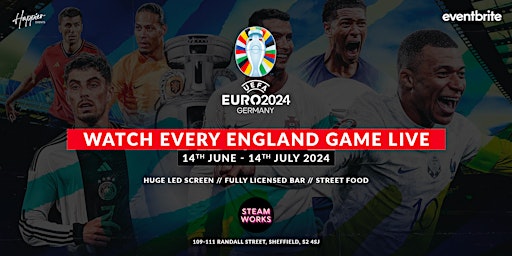Euro 2024 - England vs. Slovenia - Live at Steamworks | The Steamworks