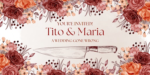 Tito & Maria: A Wedding Gone Wrong - Murder Mystery Dinner | Newport Syndicate