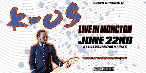 K-OS Live in Moncton June 22nd at Tide & Boar | Tide & Boar