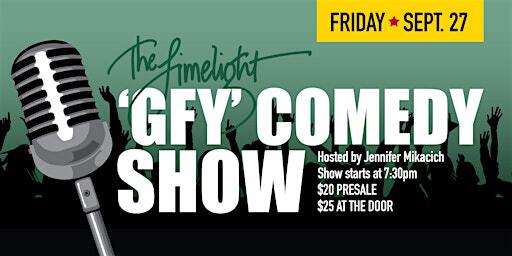 "GFY" Comedy Show @ The Limelight Hosted by Jennifer Mikacich | Limelight Bar, Cafe & Cardroom