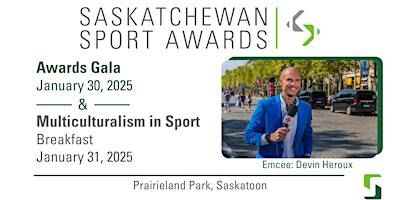 40th Annual Saskatchewan Sport Awards | Prairieland