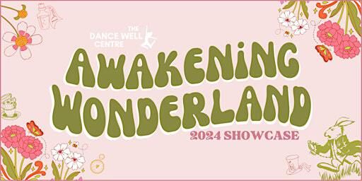 Awakening Wonderland | TDWC 2024 Showcase | Little Theatre Queens Drive, Hutt Central, Lower Hutt, New Zealand