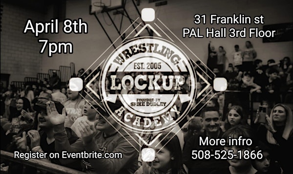 Lock Up Wrestling School Open House/Tryouts April 2025 | PAL Hall