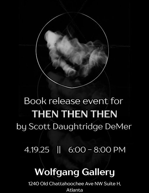 Book Release Event for THEN THEN THEN | Wolfgang Gallery