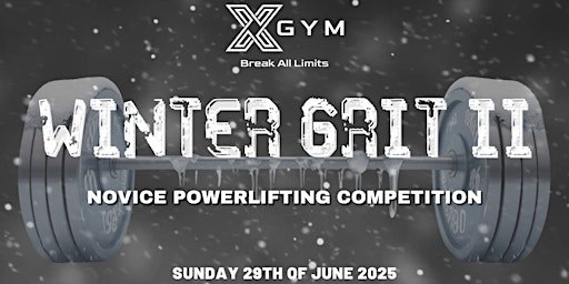 Winter Grit II Novice Powerlifting Competition | XGYM Castle Hill 24/7 Gym