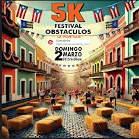 Festival Obstáculos Puntilla 5K | Arecibo Pueblo