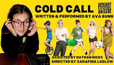 Cold Call | Upright Citizens Brigade Theatre