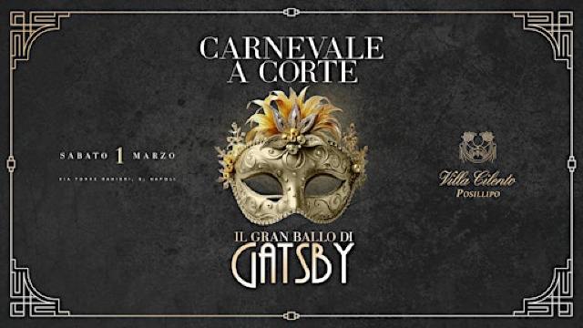 CARNEVALE A CORTE – IL GRAN BALLO DI GATSBY | Villa Cilento