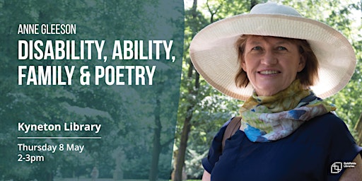 Anne Gleeson: Disability, ability, family and poetry | Kyneton Library