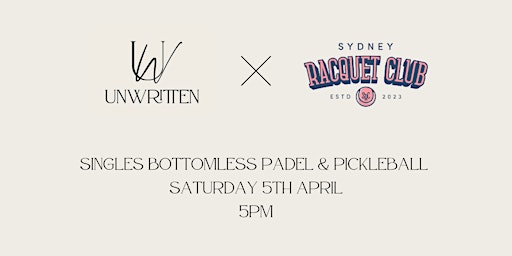 Bottomless Padel & Pickleball: Unwritten X Sydney Racquet Club | Sydney Racquet Club