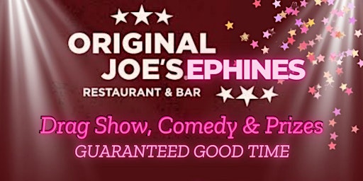 Original Joe'sephines - Pop Diva Drag Show hosted by Mona Moore | Original Joe's