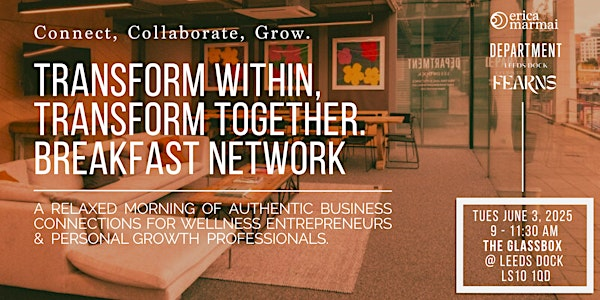 Transform Within, Transform Together. Breakfast Network. | LS10 1QD