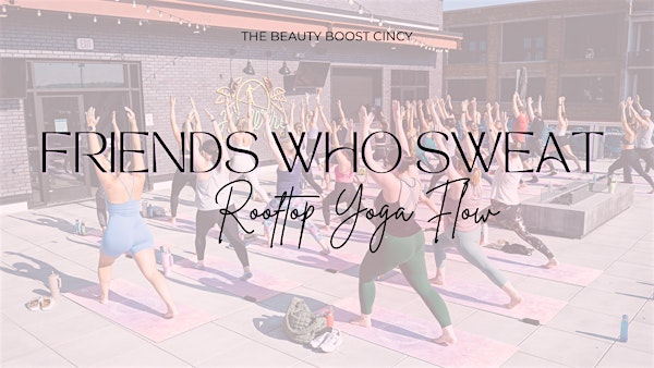 Friends Who Sweat: Rooftop Yoga Flow | Hi-Wire Brewing Cincinnati