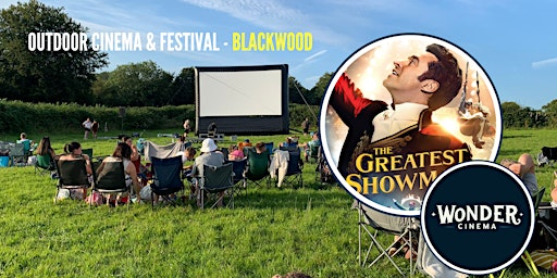 Outdoor Cinema - The Greatest Showman - Festival - Blackwood | Blackwood Rugby Club