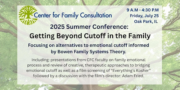 CFC 2025 Summer Conference: Getting Beyond Cutoff in the Family | The Carleton of Oak Park Hotel