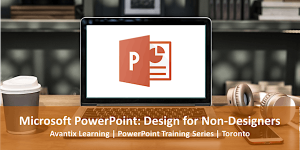 Microsoft PowerPoint: Design for Non-Designers Course in Toronto or Online | Avantix Learning | Online in Virtual Classroom or  in Toronto