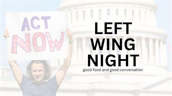 Left Wing Night | Science Project Brewing Company