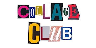 RAG Collage Club: November Session | Richmond Art Gallery