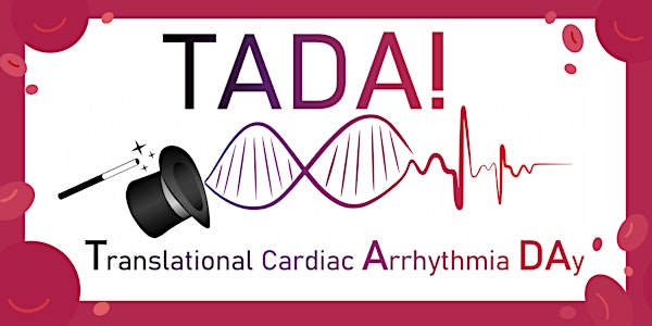 Translational Cardiac Arrhythmia Day (TADA) | The Arbutus Club