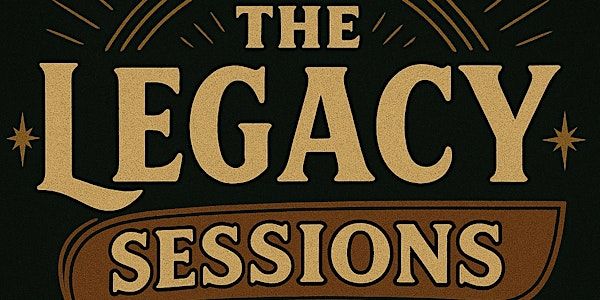The Legacy Sessions | Simcoe Street Theatre