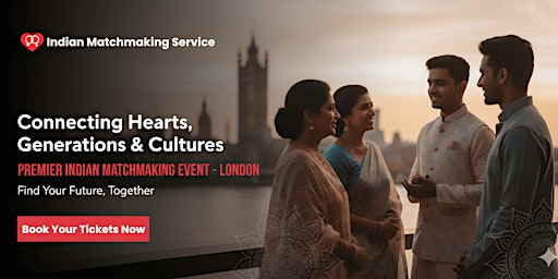 IMMS Meet & Mingle - Indian Matchmaking Service - London Singles Event | Navnat Centre