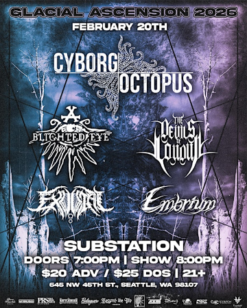 The Glacial Ascension Tour w/Cyborg Octopus | Substation