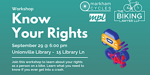 Workshop: Know Your Rights | Markham Public Library - Unionville Branch