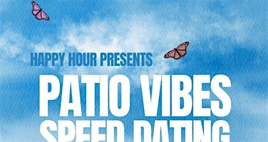 Patio Vibes Speed Dating Ages 40-55@Steel Town Cider | Steel Town Cider