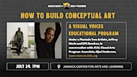 How To Build Conceptual Art | Jamaica Center for Arts and Learning (JCAL)