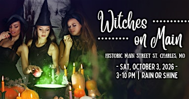 Witches on Main - Main Street St. Charles | St. Charles Historic District