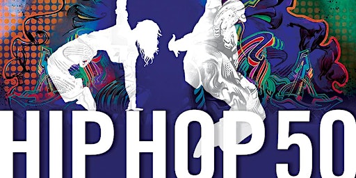 Hip Hop 50 - Celebrating Hip Hop Dance Scholarship | Glorya Kaufman International Dance Center (KDC)