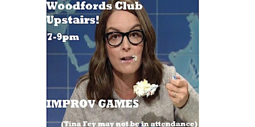 Wednesday Night Improv Games! | Woodfords Club