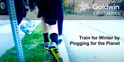 Goldwin Event Series - Train for Winter by Plogging for the Planet | Goldwin San Francisco Store