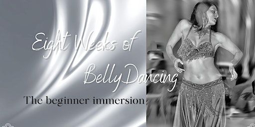 Eight Weeks of Belly Dancing – The Beginner Immersion | Armentality Movement Arts Center