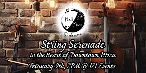 String Serenade in the Heart of Downtown Utica | Events @171 Genesee