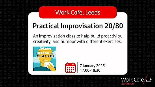 Practical Improvisation 20/80 | Work Café Santander