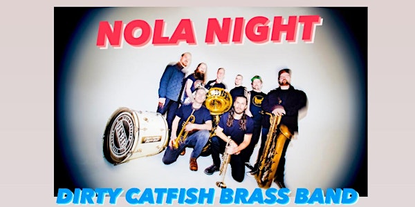 NOLA NIGHT - The Dirty Catfish Brass Band | Times Change(d) High & Lonesome Club