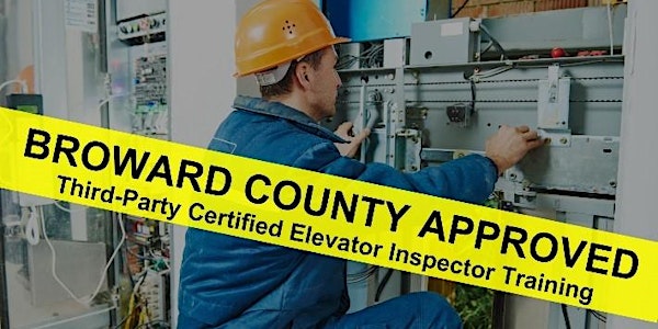 Broward County Building Code Division 3rd Party Elevator Inspector Training | Riverbend Corporate Park - Broward County Building Code Division